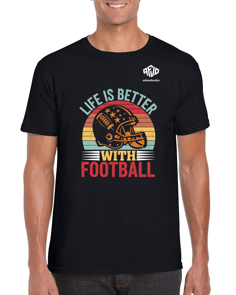 Life Is Better With Football