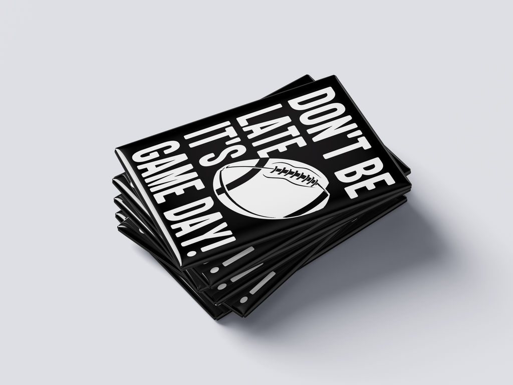 Don’t Be Late – It’s Game Day