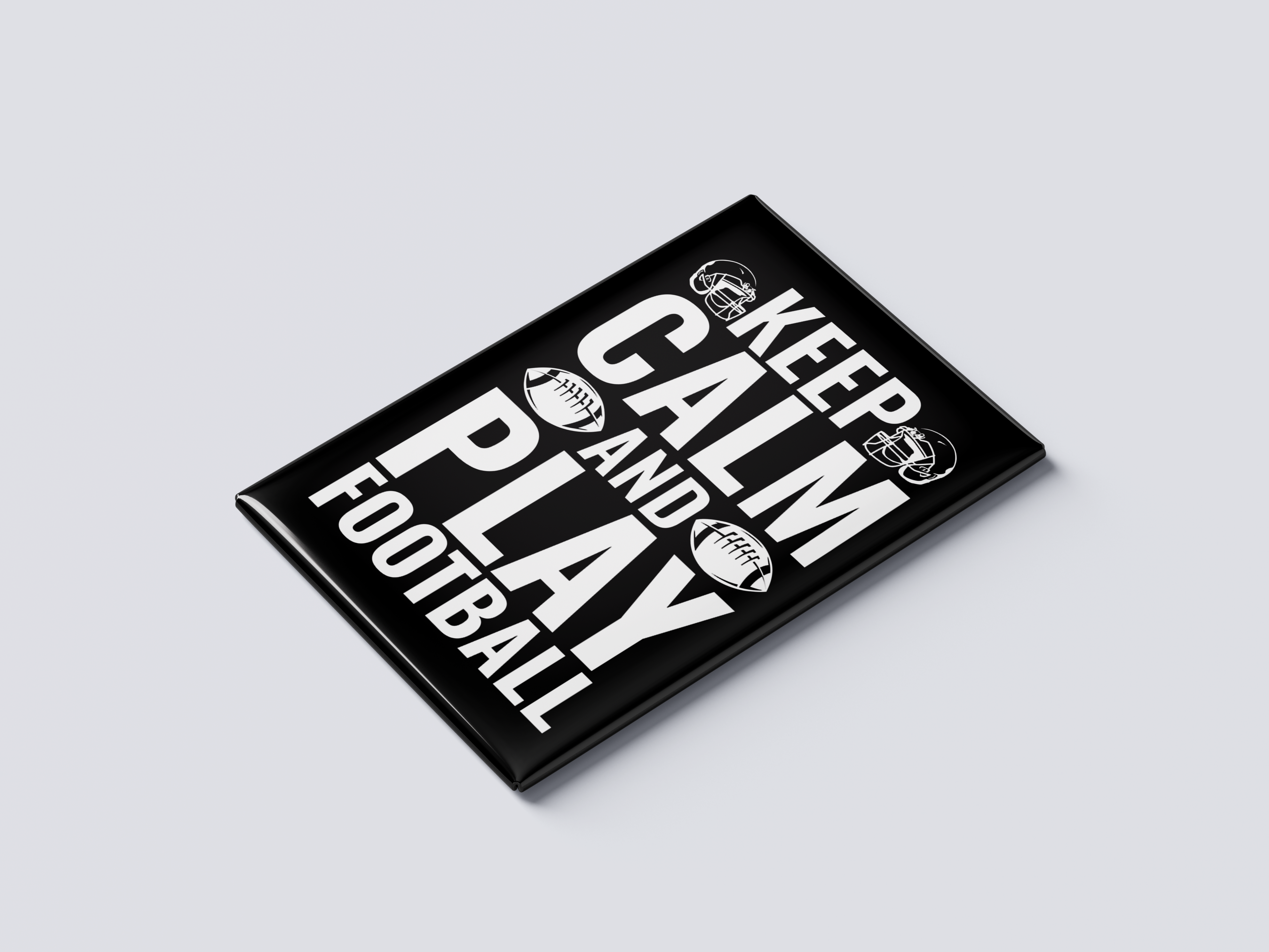 Keep Calm and Play Football