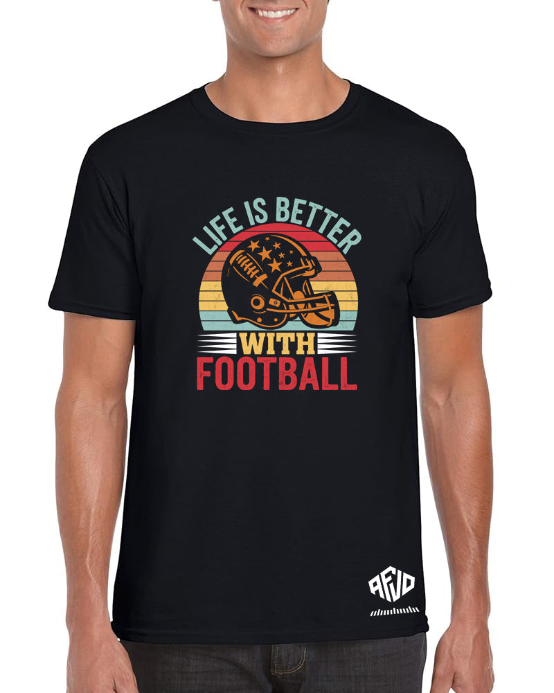 Life Is Better With Football