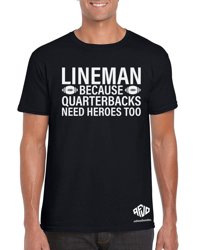 Lineman – Because Quarterbacks Need Heroes Too
