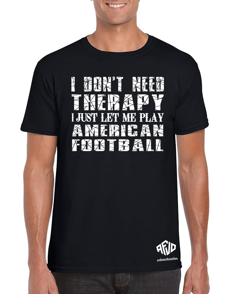 I Don’t Need Therapy – Football Shirt