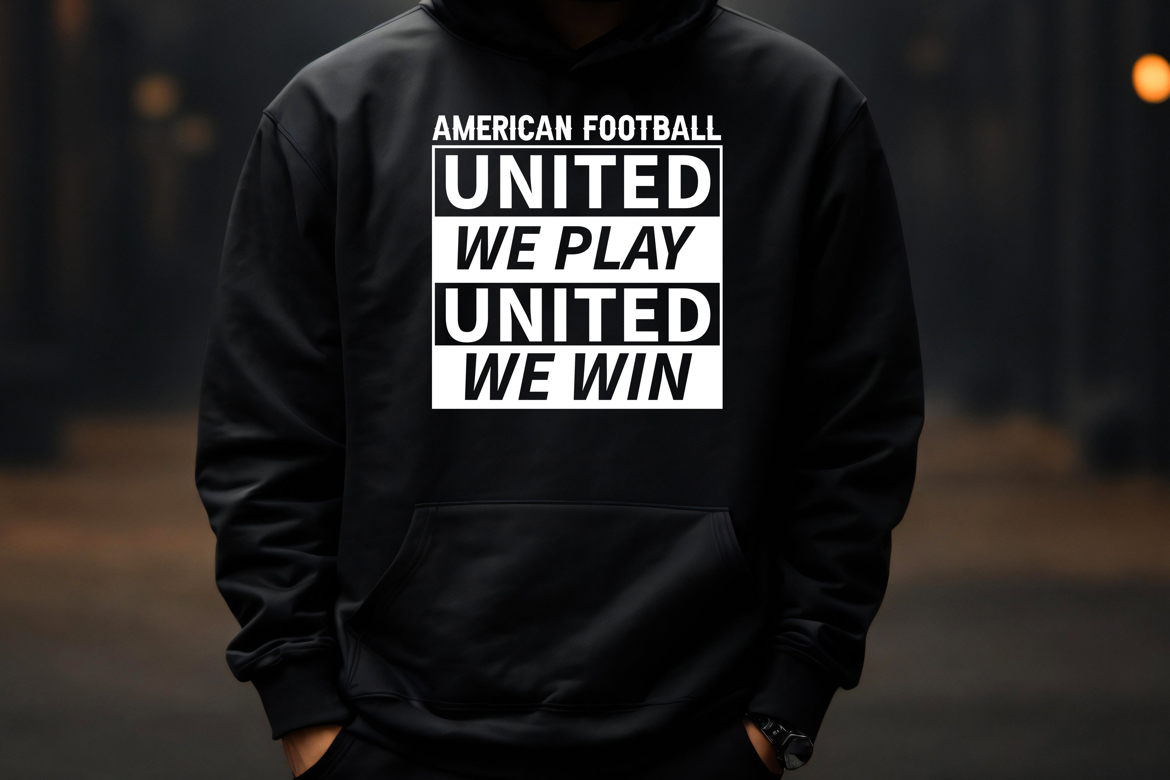 American Football – United We Play, United We Win Hoodie